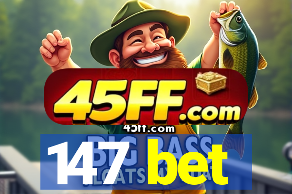 147 bet